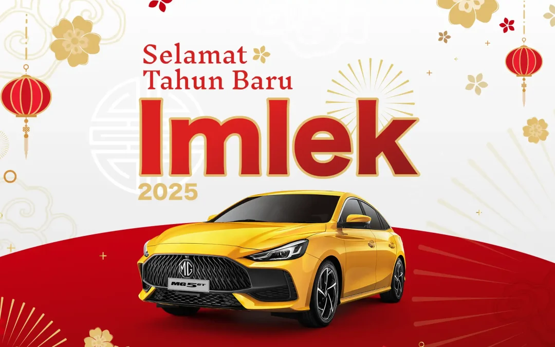 Selamat Tahun Baru Imlek 2025 dari MG Motor Cirebon